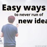 5 easy ways to never run out of new ideas cademix article Lindah