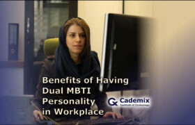 Benefits-of-Having-Dual-MBTI-Personality-in-Workplace-Samareh-Ghaem-Maghami-Cademix-Magazine