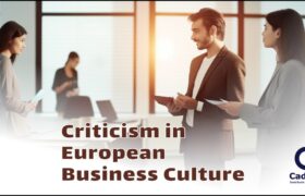 Criticism in European Business Culture Cademix Magazine