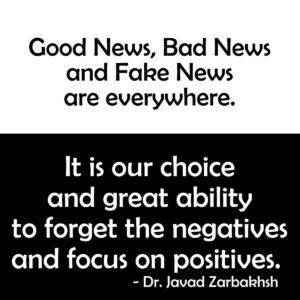 Good Bad Fake News Forget Negatives and Focus on Positives Zarbakhsh Quotes Cademix