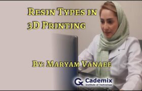 Resin 3D printing by Maryam Vanaee and Cademix magazine