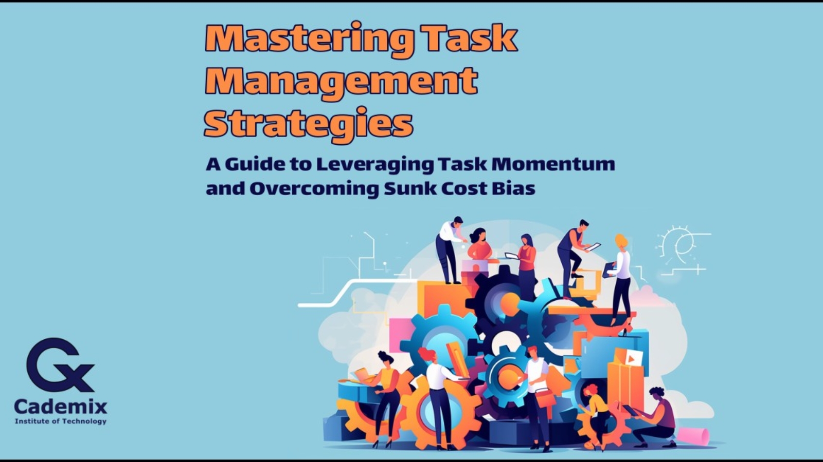 Mastering Task Management Strategies: A Guide to Leveraging Task Momentum