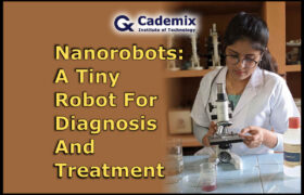 Nanorobots Rosemary Salin Cademix Magazine Article Tiny Robot