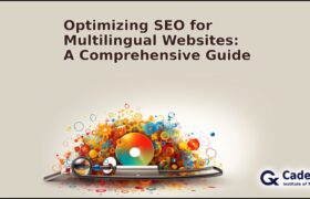 Optimizing SEO for Multilingual Websites A Comprehensive Guide