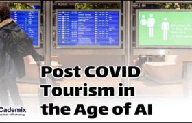 Post CoVID Tourism in the Age of AI Cademix Magazine Article