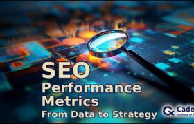 SEO Performance Metrics From Data to Strategy