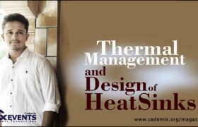 Thermal Management and Design of Heat Sinks Jewel Antony Cademix Magazine Jewel Antony Cademix Magazine