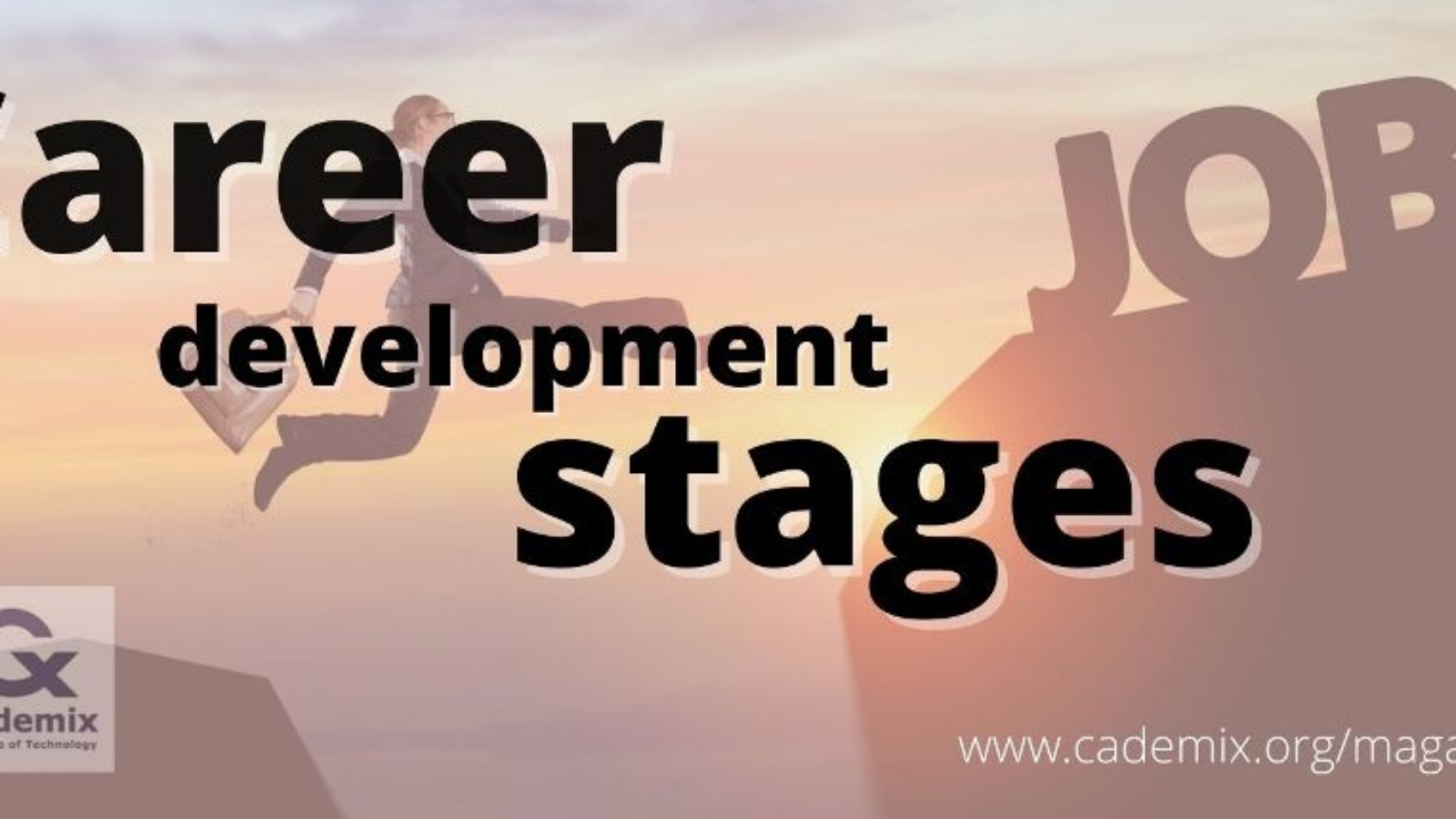 career-development-stages-cademix-institute-of-technology